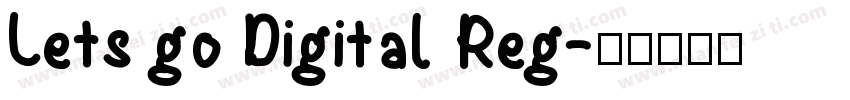 Lets go Digital Reg字体转换